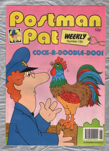 Postman Pat Weekly - Issue No.194 - 1993 - `Cock-A-Doodle-Doo!` - Published by Fleetway Editions