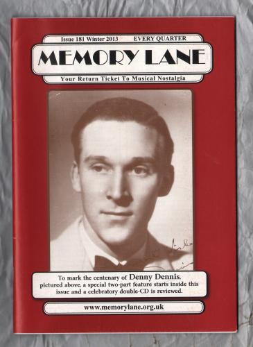 Memory Lane - Issue 181 - Winter 2013 - `Recalling Denny Dennis` - Published By Janette & Ray Pallett