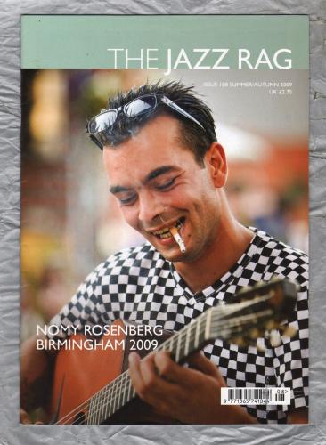 The Jazz Rag - Issue 108 - Summer/Autumn 2009 - `Nomy Rosenberg - Birmingham 2009` - Published By Blue Bear Music Group