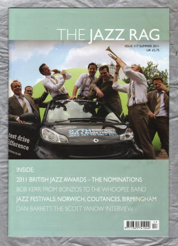 The Jazz Rag - Issue 117 - Summer 2011 - `Bob Kerr: From Bonzos To The Whoopee Band` - Published By Blue Bear Music Group