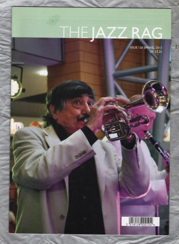 The Jazz Rag - Issue 126 - Spring 2013 - `Kenny Ball` - Published By Blue Bear Music Group