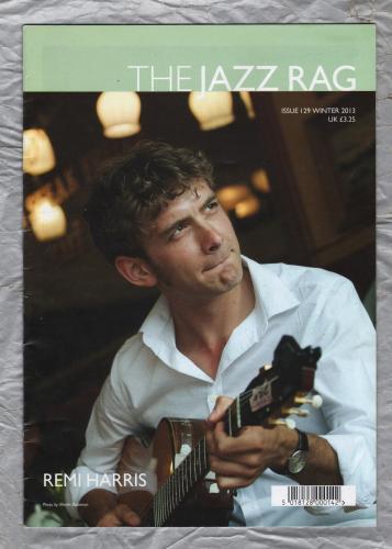 The Jazz Rag - Issue 129 - Winter 2013 - `Remi Harris` - Published By Blue Bear Music Group