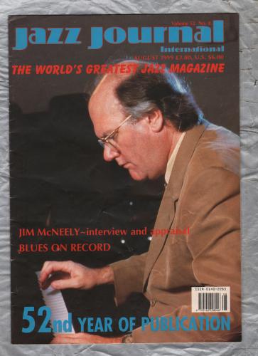 Jazz Journal International - Vol.52 No.8 - August 1999 - `Jim McNeely - Interviewed and Appraisal` - Published By Jazz Journal Ltd