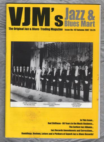 VJM`s Jazz & Blues Mart - Issue No.147 - Autumn 2007 - `The Earliest Jazz Albums` - Published By Russ Shor and Mark Berresford