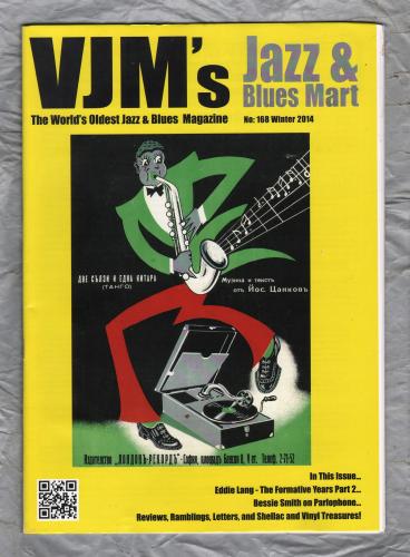 VJM`s Jazz & Blues Mart - Issue No.168 - Winter 2014 - `Bessie Smith on Parlephone` - Published By Russ Shor and Mark Berresford