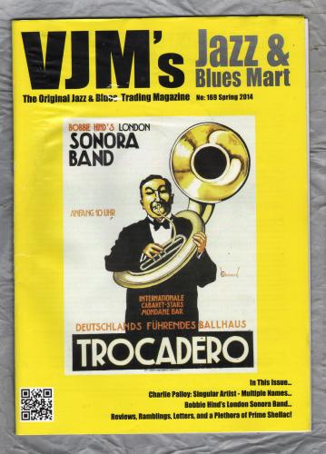 VJM`s Jazz & Blues Mart - Issue No.169 - Spring 2014 - `Bobbie Hind`s London Senora Band` - Published By Russ Shor and Mark Berresford