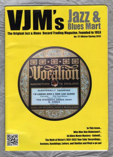 VJM`s Jazz & Blues Mart - Issue No.171 - Winter/Spring 2015 - `Who Was Nan Blakstone?` - Published By Russ Shor and Mark Berresford