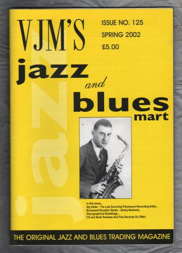 VJM`s Jazz & Blues Mart - Issue No.125 - Spring 2002 - `Jimmy Bertrand` - Published By Russ Shor and Mark Berresford