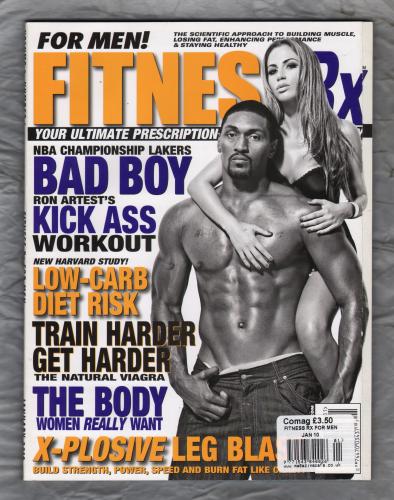 Fitness Rx For Men - Vol.8 Issue No.1 - January 2010 - `Ron Arteste`s Kick Ass Workout` - Published by Advanced Research Press