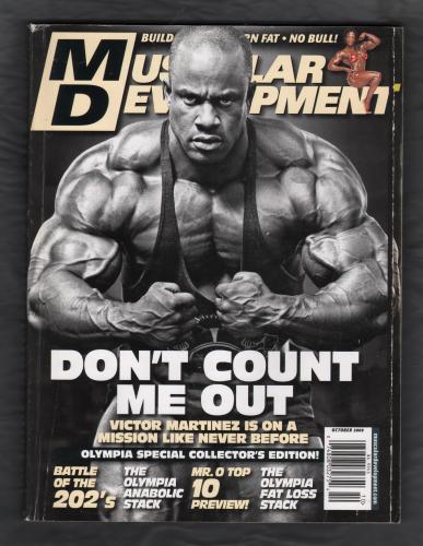 Muscular Development - Vol.46 Issue No.10 - October 2009 - `Don`t Count Me Out, Victor Martinez Is On A Mission....` - Published by Advanced Research Press
