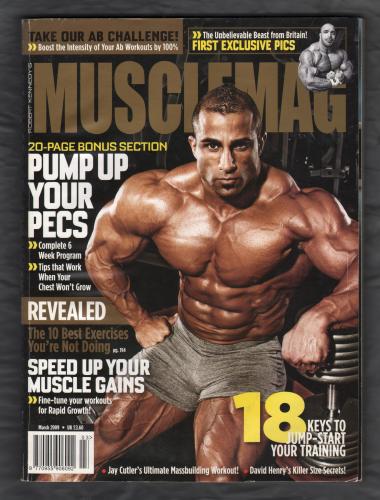 Musclemag International - Issue No.322 - March 2009 - `Pump Up Your Pecs` - Published by Tropicana Health & Fitness Ltd
