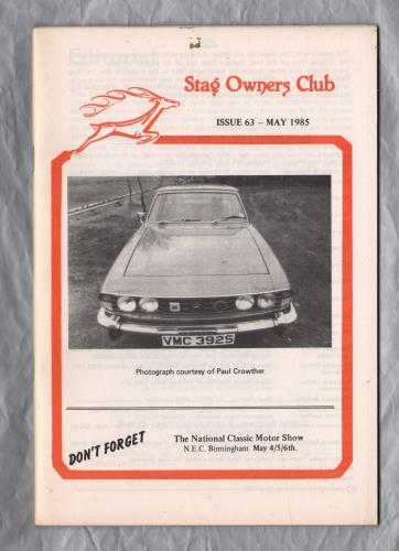 Stag Owners Club - Issue No.63 - May 1985 - `Technical Matters` - Published by The Stag Owners Club