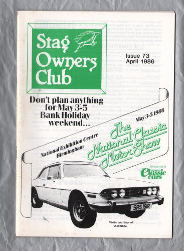 Stag Owners Club - Issue No.73 - April 1986 - `Technical Tips` - Published by The Stag Owners Club