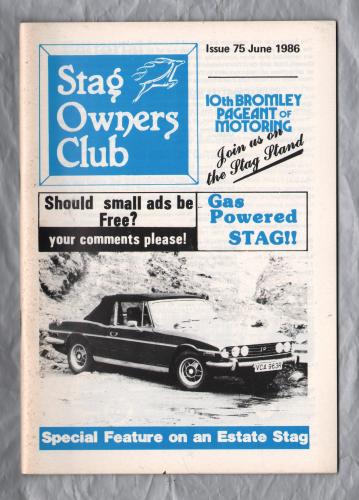Stag Owners Club - Issue No.75 - June 1986 - `Technical Tips` - Published by The Stag Owners Club