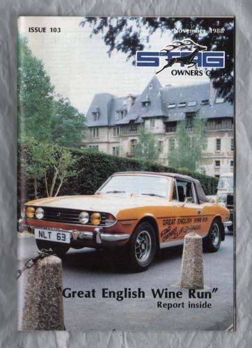 Stag Owners Club - Issue No.103 - November 1988 - `Technical Matters` - Published by The Stag Owners Club