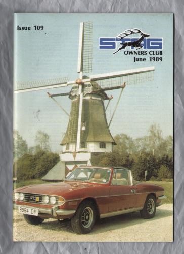 Stag Owners Club - Issue No.109 - June 1989 - `Technical Matters` - Published by The Stag Owners Club