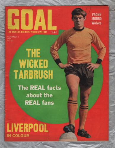 GOAL - Issue No.65 - November 1st 1969 - `We Are All Leaning Heavily On George Best` - Published by Longacre Press (IPC)