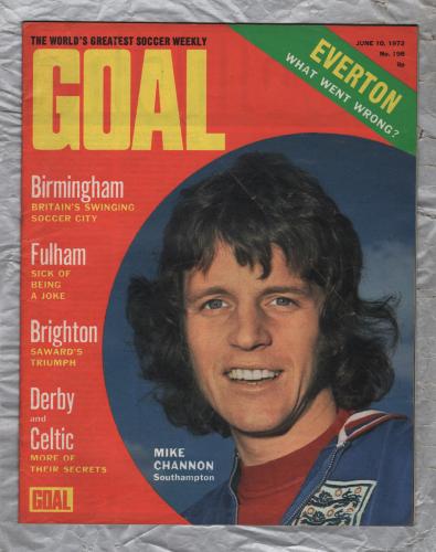 GOAL - Issue No.198 - June 10th 1972 - `Derby and Celtic...More Of Their Secrets` - Published by Longacre Press (IPC)