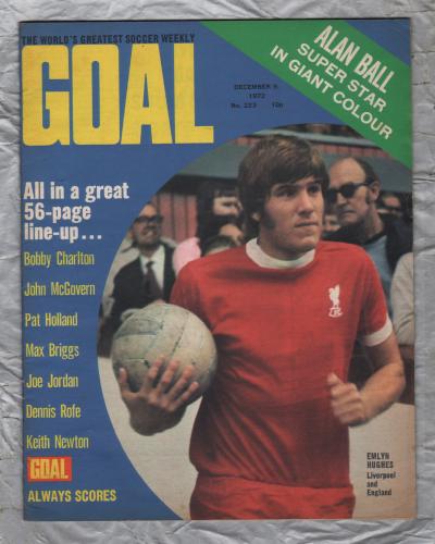 GOAL - Issue No.223 - December 9th 1972 - `It`s Great To Carry A Big Buy Label...Says Dennis Rofe` - Published by Longacre Press (IPC)