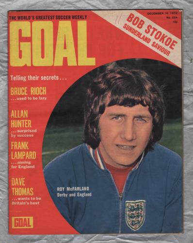 GOAL - Issue No.224 - December 16th 1972 - `Frank Lampard...Aiming For England` - Published by Longacre Press (IPC)