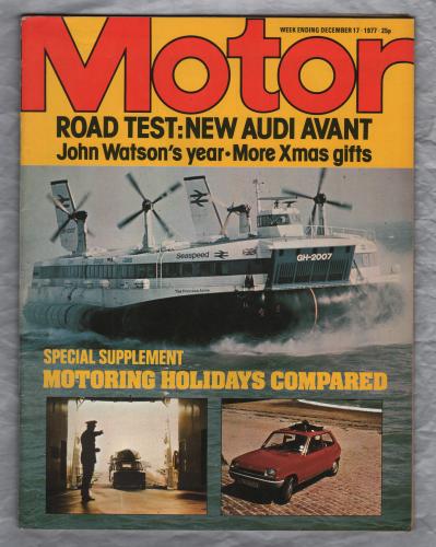 Motor Magazine - Vol.152 No.3922 - December 17th 1977 - `Road Test: Audi Avant` - Published by IPC