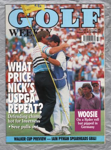 Golf Weekly - Vol.5 Issue 31 - August 12-18 1993 - `What Price Nick`s USPGA Repeat` - New York Times Publication 