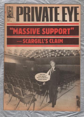 Private Eye - Issue No.544 - 5th November 1982 - `"Massive Support"-Scargill`s Claim` - Pressdram Ltd