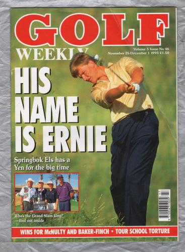 Golf Weekly - Vol.5 Issue 46 - November 25-December 1 1993 - `His Name Is Ernie` - New York Times Publication 