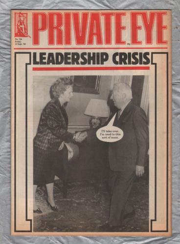 Private Eye - Issue No.726 - 13th September 1989 - `Leadership Crisis` - Pressdram Ltd