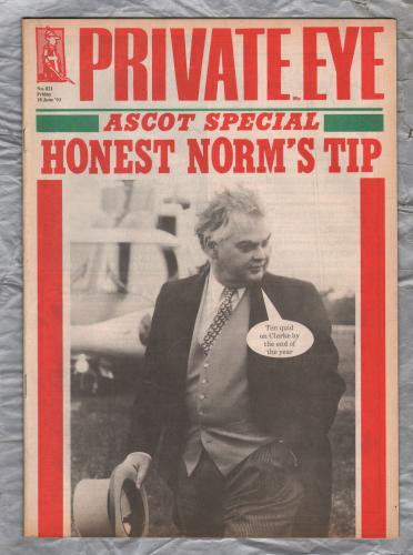 Private Eye - Issue No.821 - 18th June 1993 - `Honest Norm`s Tip` - Pressdram Ltd