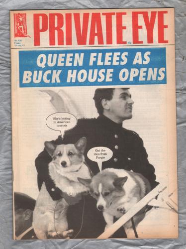 Private Eye - Issue No.826 - 13th August 1993 - `Queen Flees As Buck House Opens` - Pressdram Ltd