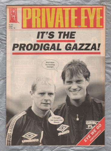 Private Eye - Issue No.911 - 15th November 1996 - `It`s The Prodigal Gazza!` - Pressdram Ltd