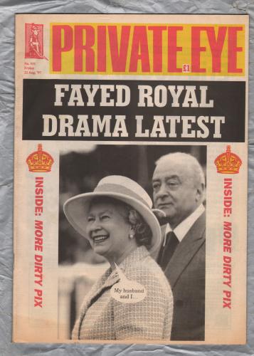 Private Eye - Issue No.931 - 22nd August 1997 - `Fayed Royal Drama Latest` - Pressdram Ltd