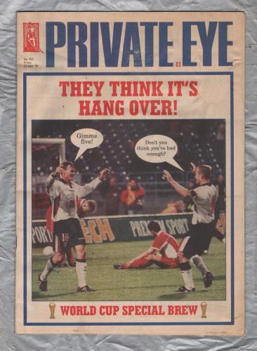 Private Eye - Issue No.952 - 12th June 1998 - `They Think It`s Hang Over!` - Pressdram Ltd