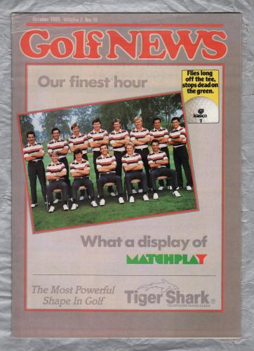 Golf News - Vol.7 No.10 - October 1985 - `Our Finest Hour` - Golf News Publications Ltd    