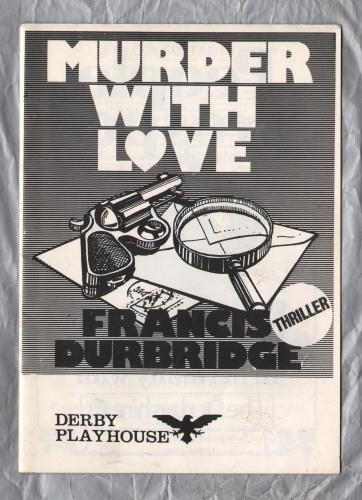 `Murder With Love` by Francis Durbridge - Directed by Mark Woolgar - 11/28th June 1980 - Derby Playhouse, Derby