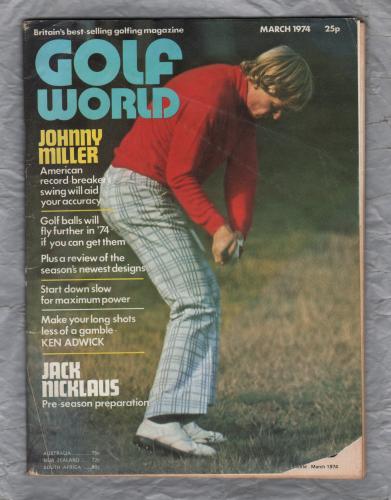 Golf World - Vol.13 No.1 - March 1974 - `Johnny Miller` - Golf World Limited 