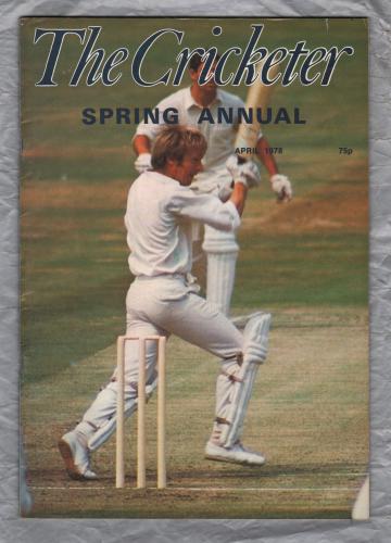 The Cricketer International - Vol.59 No.4 - April 1978 - `Cricket`s Dramatic Moments` - Published by The Cricketer