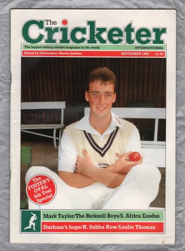 The Cricketer International - Vol.70 No.9 - September 1989 - `Mark Taylor:Taylor-Made For The Job` - Published by Sporting Magazines & Publishers Ltd