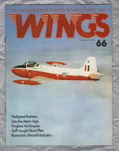 WINGS - The Encyclopedia of Aviation - Vol.5 Part.66 - 1978 - `Into The Atom Age` - Published by Orbis Publication