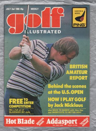 Golf Illustrated - Vol.194 No.3687 - July 2nd 1980 - `How I Play Golf by Jack Nicklaus` - Published By The Harmsworth Press 