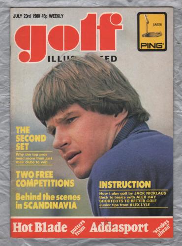 Golf Illustrated - Vol.194 No.3690 - July 23rd 1980 - `Behind The Scenes In Scandinavia` - Published By The Harmsworth Press 