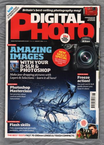 Digital Photo Magazine - Issue 145 - August 2011 - `Amazing Images With Your D-SLR & Photoshop` - With C.D-Rom - Published by Bauer Media