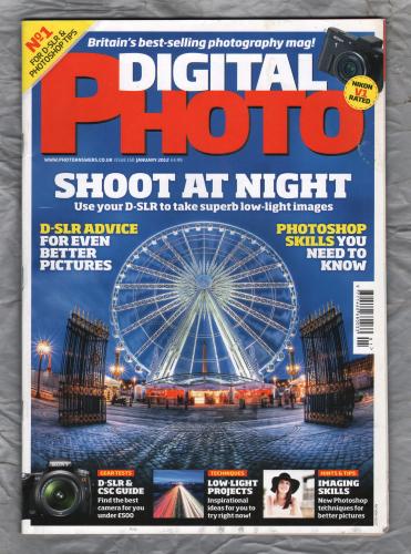 Digital Photo Magazine - Issue 150 - January 2012 - `Shoot At Night` - With C.D-Rom - Published by Bauer Media