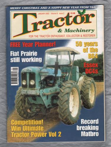 Tractor & Machinery - Vol.9 No.2 - January 2003 - `50 Years of the B64` - Published by Kelsey Publishing Ltd