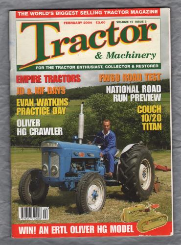 Tractor & Machinery - Vol.10 No.3 - February 2004 - `Oliver HG Crawler` - Published by Kelsey Publishing Ltd