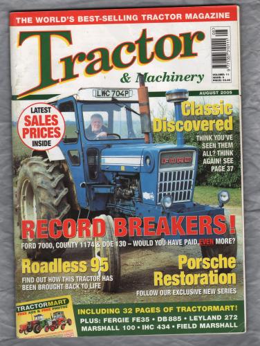 Tractor & Machinery - Vol.11 No.9 - August 2005 - `Porsche Restoration` - Published by Kelsey Publishing Ltd