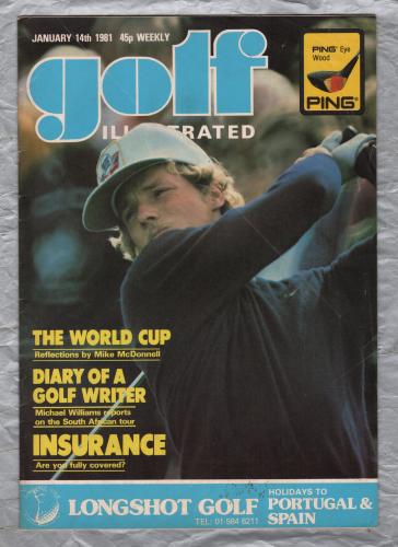 Golf Illustrated - Vol.194 No.3805 - January 14th 1981 - `The World Cup` - Published By The Harmsworth Press 