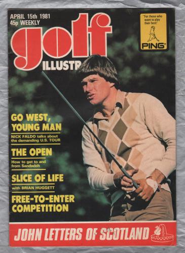 Golf Illustrated - Vol.194 No.3818 - April 15th 1981 - `Rival U.S. Circuit` - Published By The Harmsworth Press    
