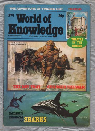 World of Knowledge - No.6 - 1st March 1980 - `The Day of the Invasion-The Story of D Day` - Published by IPC Magazines Ltd